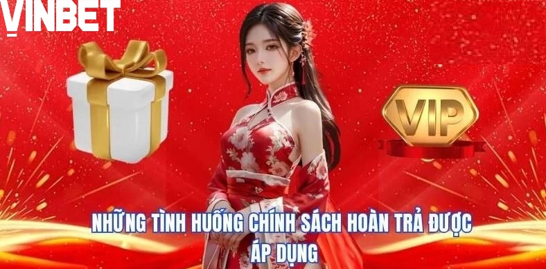 Những Lưu Ý Của Khi Tham Gia Chính Sách Hoàn Trả