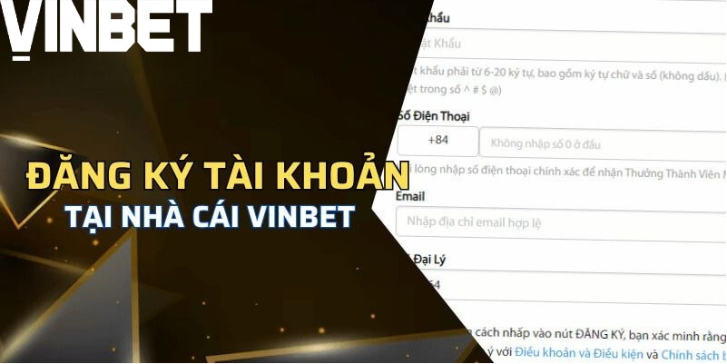 Hướng dẫn đăng ký Vinbet với 3 bước dễ dàng